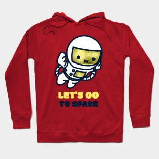 Let's Go To Space Hoodie